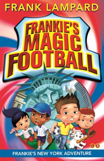 Frankie's Magic Football: Frankie's New York Adventure - Book 9