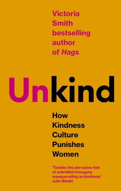 (Un)kind - How Kindness Culture Punishes Women