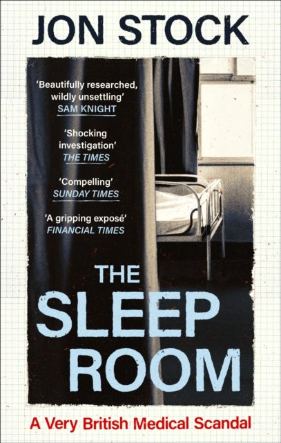 The Sleep Room - A Very British Medical Scandal