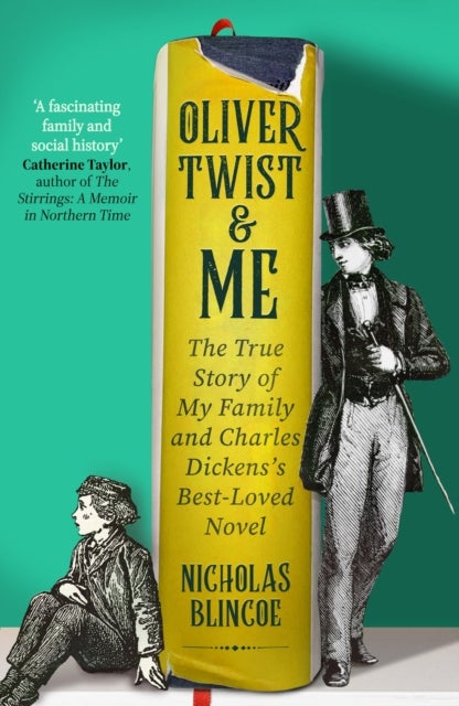 Oliver Twist & Me - The True Story of Charles Dickens's best-loved novel