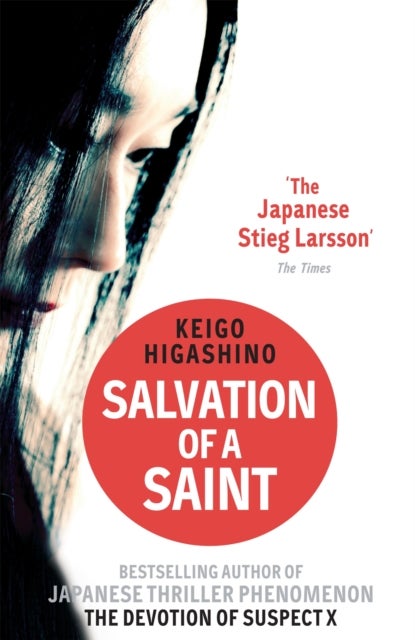 Salvation of a Saint - A DETECTIVE GALILEO NOVEL