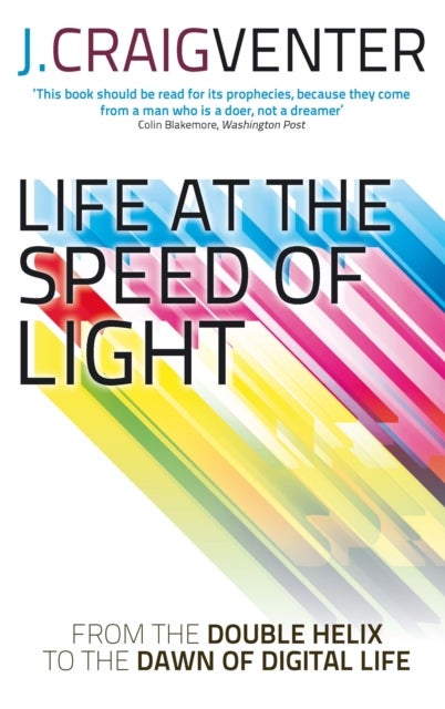 Life at the Speed of Light - From the Double Helix to the Dawn of Digital Life