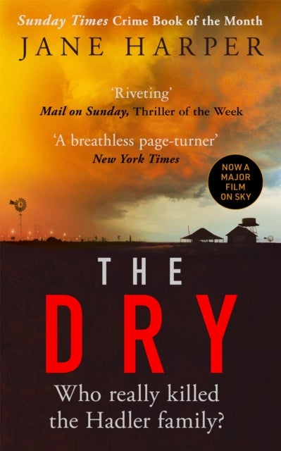 The Dry - THE ABSOLUTELY COMPELLING INTERNATIONAL BESTSELLER
