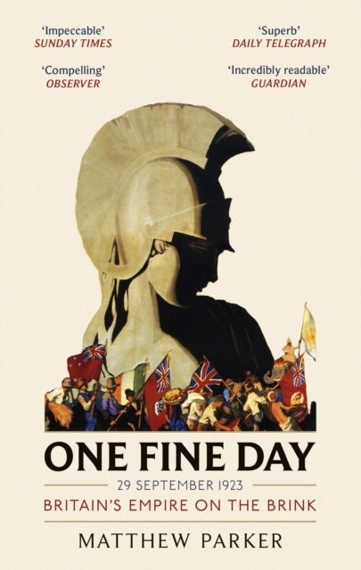 One Fine Day - Britain's Empire on the Brink