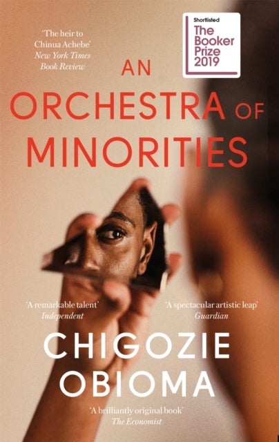 An Orchestra of Minorities - Shortlisted for the Booker Prize 2019