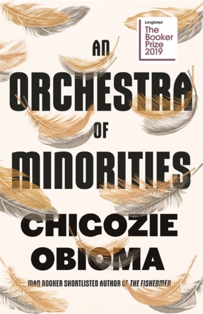 An Orchestra of Minorities - Shortlisted for the Booker Prize 2019