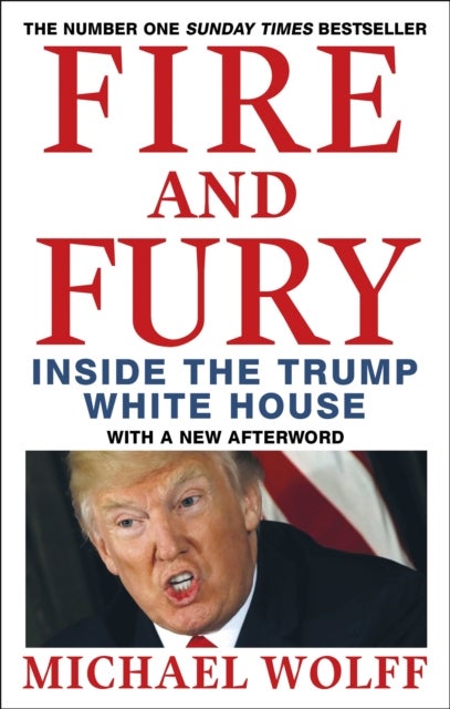Fire and Fury - inside the Trump White House