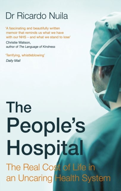 The People's Hospital - The Real Cost of Life in an Uncaring Health System