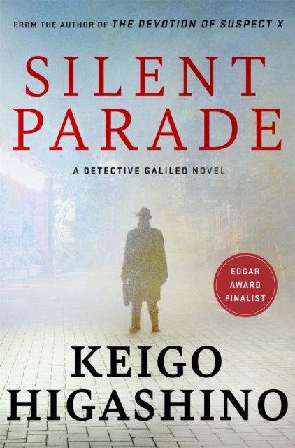 Silent Parade - A DETECTIVE GALILEO NOVEL