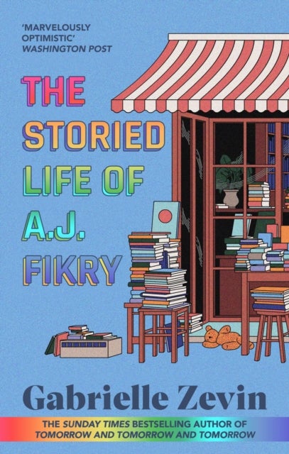 The Storied Life of A.J. Fikry - by the Sunday Times bestselling author of Tomorrow & Tomorrow & Tomorrow 4/11/23