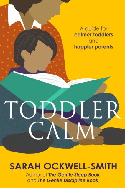 ToddlerCalm - A guide for calmer toddlers and happier parents