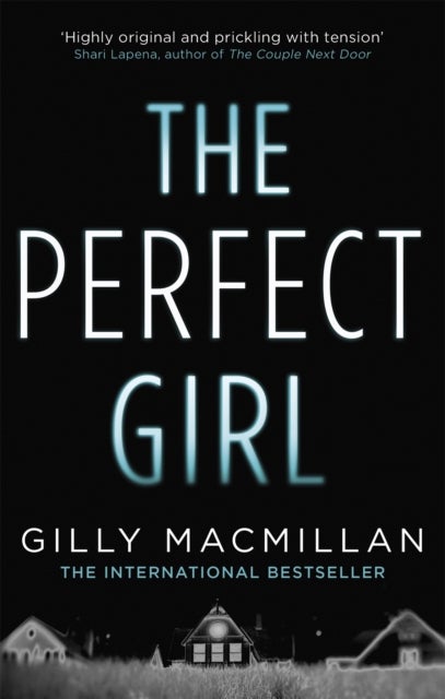 The Perfect Girl - The gripping thriller from the Richard & Judy bestselling author of THE NANNY