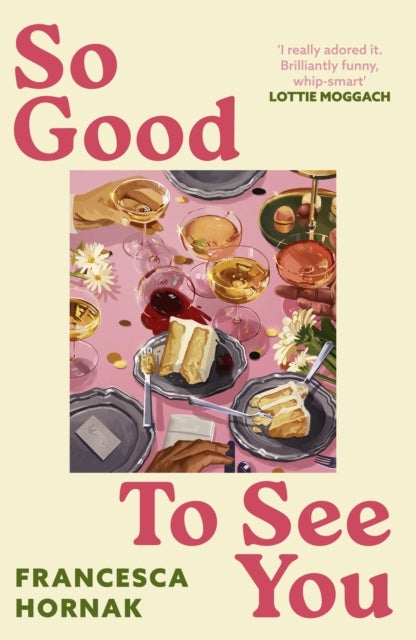 So Good to See You - A funny and moving novel you won't be able to put down this summer