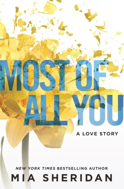Most of All You - a heartwrenching emotional romance that will capture your heart