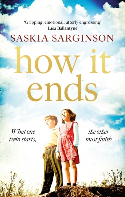 How It Ends - The stunning new novel from Richard & Judy bestselling author of The Twins