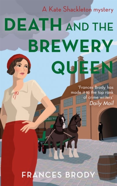 Death and the Brewery Queen - Book 12 in the Kate Shackleton mysteries