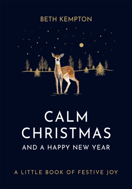 Calm Christmas and a Happy New Year - From the host of the UK's #1 favourite Christmas podcast