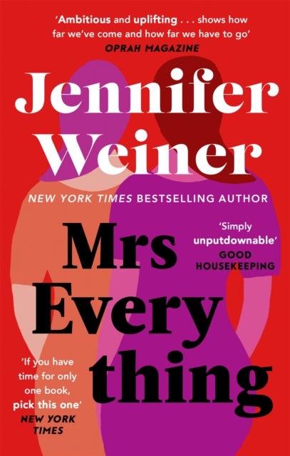 Mrs Everything - If you have time for only one book this summer, pick this one' New York Times