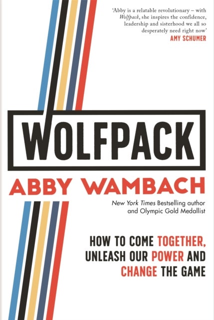 WOLFPACK - How to Come Together, Unleash Our Power and Change the Game