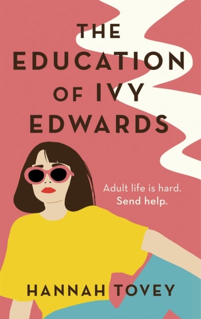 The Education of Ivy Edwards - a totally hilarious and relatable romantic comedy