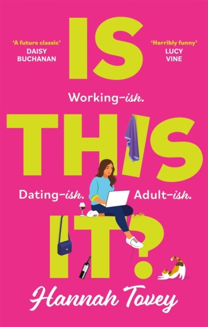 Is This It? - 'Incredibly relatable and horribly funny' Lucy Vine