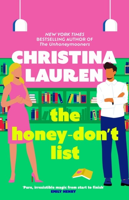 The Honey-Don't List - the sweetest romcom from the bestselling author of The Unhoneymooners