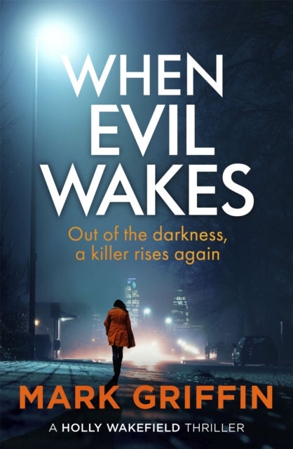When Evil Wakes - The serial killer thriller that will have you gripped
