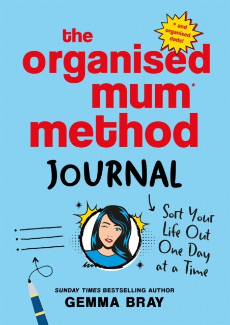 The Organised Mum Method Journal - Sort Your Life Out One Day at a Time