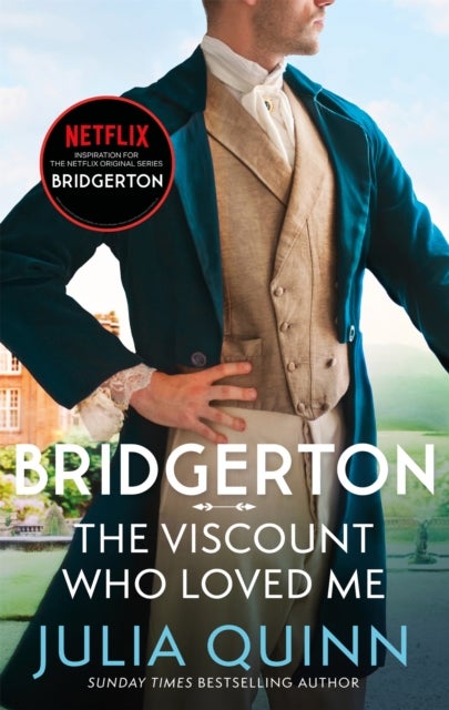 Bridgerton: The Viscount Who Loved Me (Bridgertons Book 2) - The Sunday Times bestselling inspiration for the Netflix Original Series Bridgerton