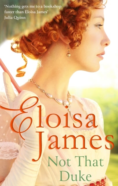 Not That Duke - A sensual, witty enemies-to-lovers Regency romance