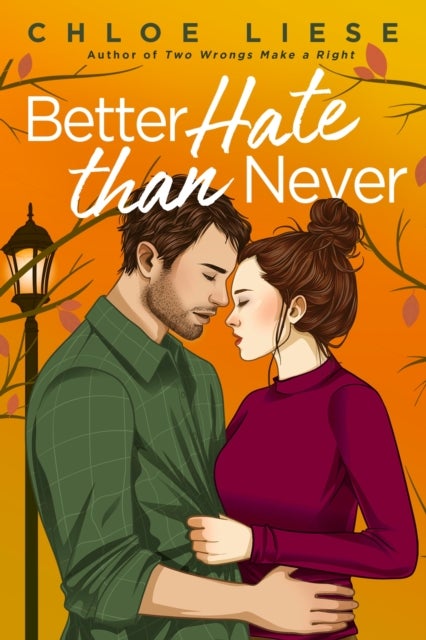 Better Hate than Never - the perfect romcom for fans of 10 Things I Hate About You