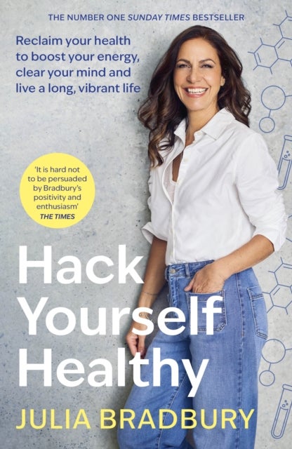 Hack Yourself Healthy - Reclaim your health to boost your energy, clear your mind and live a long, vibrant life