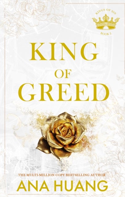 King of Greed - the instant Sunday Times bestseller - fall into a world of addictive romance . . .