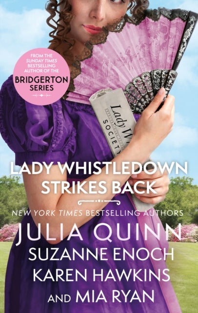 Lady Whistledown Strikes Back - An irresistible treat for Bridgerton fans!