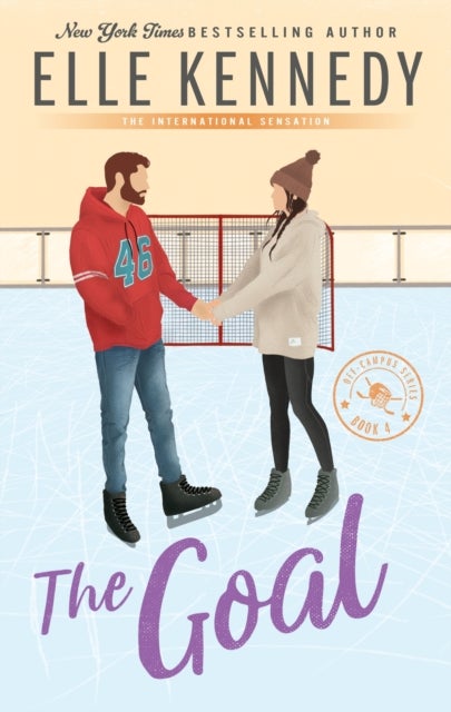 The Goal - The addictive sports romance from TikTok sensation and bestselling author, Elle Kennedy!