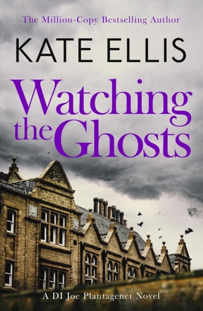 Watching the Ghosts - Book 4 in the Joe Plantagenet series