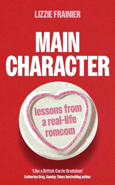 Main Character - Lessons from a Real-life Romcom