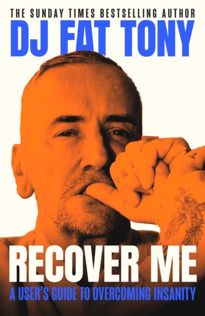 Recover Me - A user's guide to overcoming addiction and insanity