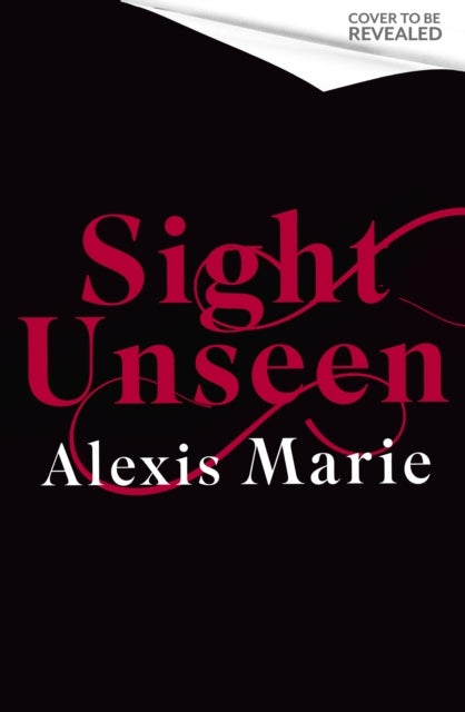 Sight Unseen - An irresistible enemies-to-lovers, slow-burn fantasy romance
