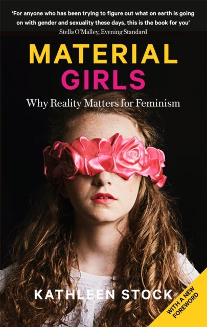 Material Girls - Why Reality Matters for Feminism