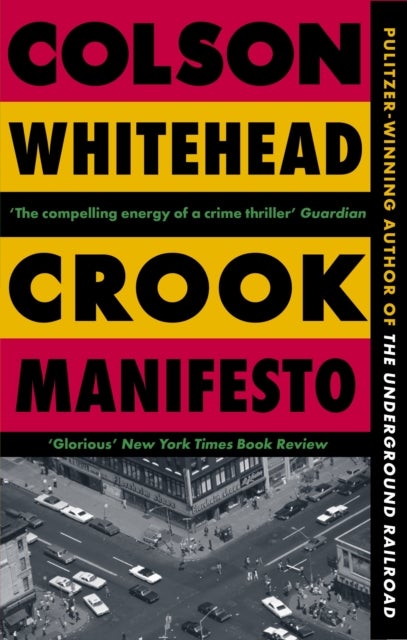 Crook Manifesto - ‘Fast, fun, ribald’ Sunday Times (The Harlem Trilogy Book 2)