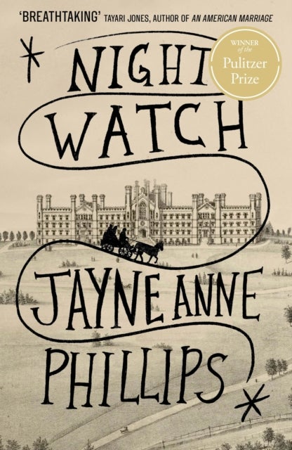 Night Watch - Winner of the Pulitzer Prize for Fiction 2024