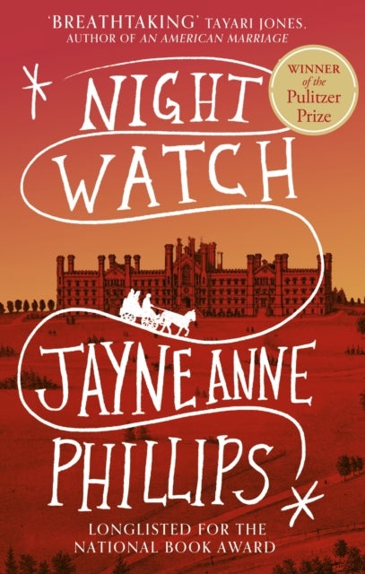 Night Watch - Winner of the Pulitzer Prize for Fiction 2024
