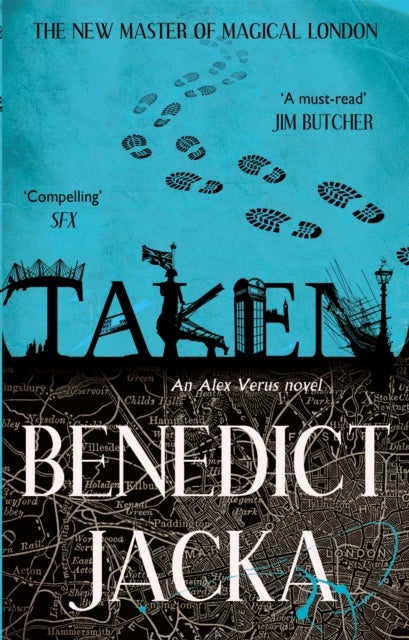 Taken - An Alex Verus Novel from the New Master of Magical London
