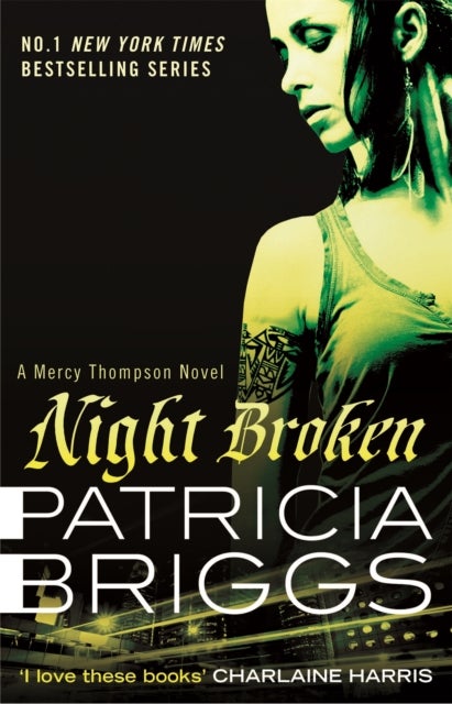 Night Broken - Mercy Thompson: Book 8