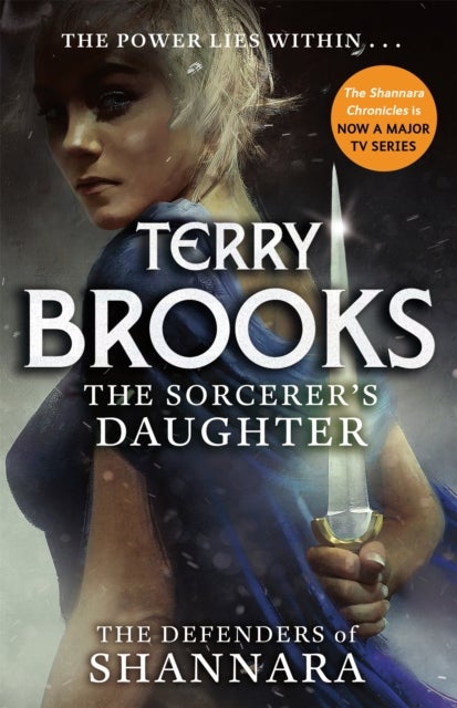 The Sorcerer's Daughter - The Defenders of Shannara