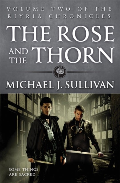 The Rose and the Thorn - Book 2 of The Riyria Chronicles