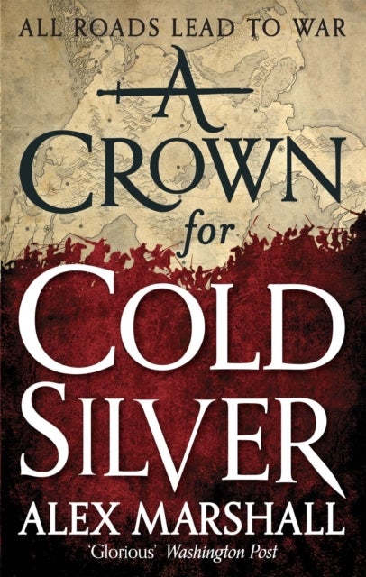 A Crown for Cold Silver - Book One of the Crimson Empire