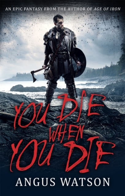 You Die When You Die - Book 1 of the West of West Trilogy