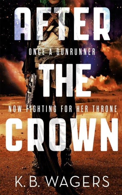 After the Crown - The Indranan War, Book 2